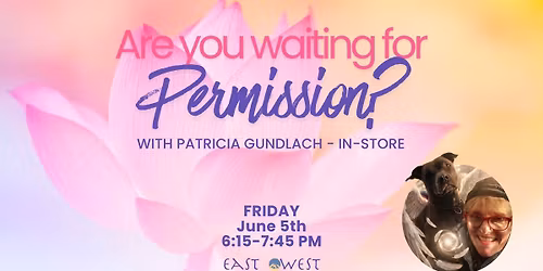 Are You Waiting for Permission? - with Patricia Gundlach - Hybrid
