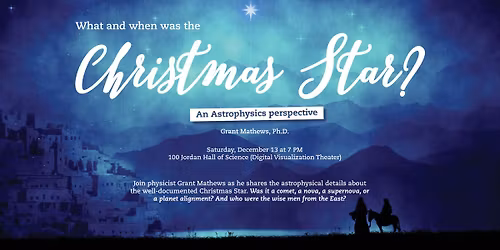 What and when was the Christmas Star? An Astrophysics Perspective
