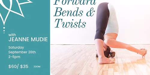 FORWARD BENDS & TWISTS with Jeanne Mudie