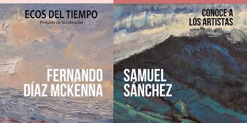 Conoce a los artistas: Fernando D\u00edaz McKenna y Samuel S\u00e1nchez