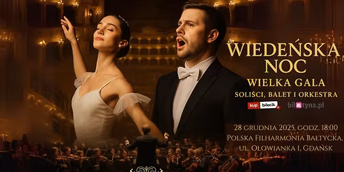 \ud83c\udf1f\ud83c\udfb6 Wiede\u0144ska Noc: Wielka Gala z Grand \u00c9toile Orchestra \ud83c\udfb6\ud83c\udf1f