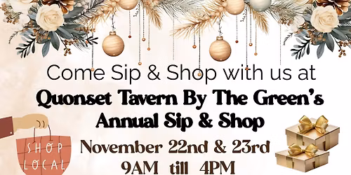 Quonset Tavern By The Green's Annual Holiday Sip & Shop \/ November 22nd & 23rd