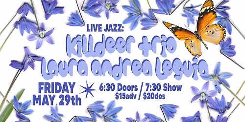 Killdeer Trio & Laura Andrea Legu\u00eda