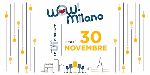 30 novembre \u2022 Le cinque giornate WOW! Milano
