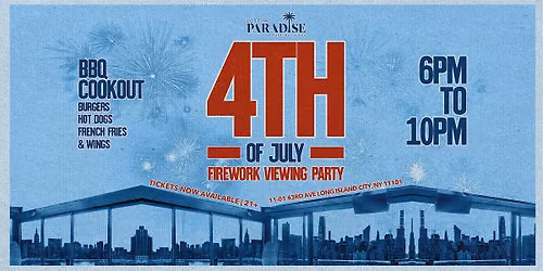 4th of July Fireworks Viewing Party at Lost in Paradise