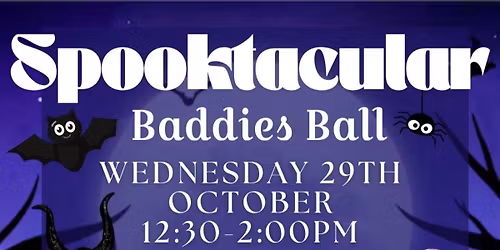 Spooktacular Baddies Ball