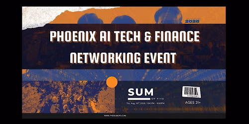 Phoenix AI Tech & Finance Networking Event