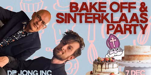 BAKE OFF & SINTERKLAAS PARTY w\/ Live Music by De Jong Inc