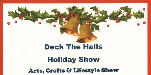 Deck The Halls Holiday Show