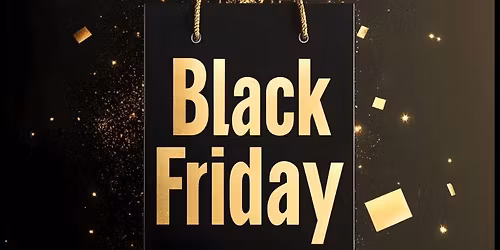 Black Friday at Welcome Home \ud83c\udfe1