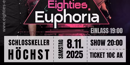 EIGHTIES EUPHORIA im Schlosskeller H\u00f6chst
