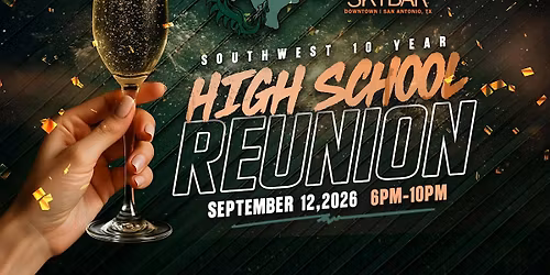 Southwest High School 10 Year Reunion at Smoke Skybar 2026