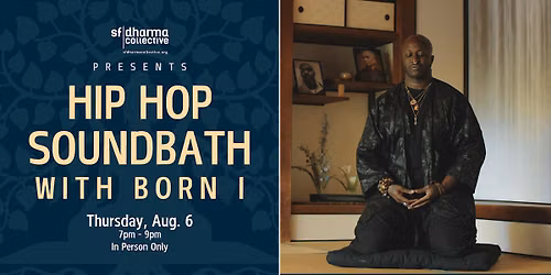 Hip-Hop Soundbath with Born I