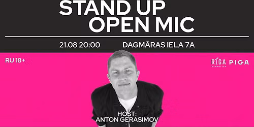 Riga Stand Up \/ Open Mic PIGA I\u013c\u0123uciems \/ 21.08 20:00