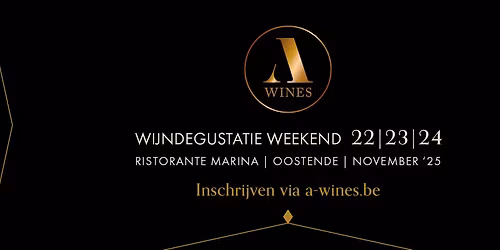 A-Wines Oostende | Wijndegustatie Weekend 2025