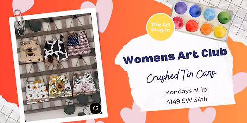 Crushed Tin Can - Women's Art Club