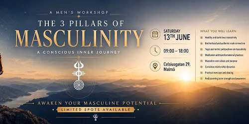 The 3 Pillars of Masculinity - A conscious inner journey-A Mahavira Ananda event