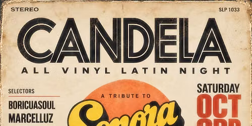 Candela: All Vinyl Latin Night