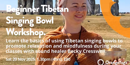Beginner Tibetan Singing Bowl Workshop with Becky Cresswell