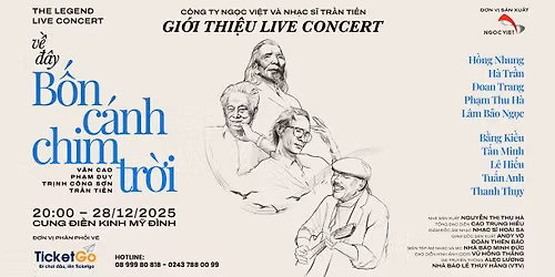 V\u00e9 The Legend Live Concert: V\u1ec1 \u0110\u00e2y B\u1ed1n C\u00e1nh Chim Tr\u1eddi - | Ticketgo.vn