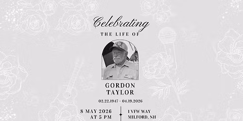 Celebration of Life - Gordon "Butch" Taylor