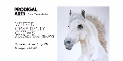 Prodigal Arts Private View - Celebrating 10 Years