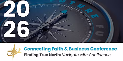 18th Annual Connecting Faith and Business Conference