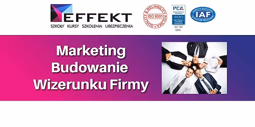 Kurs Marketing Budowanie Wizerunku Firmy Katowice