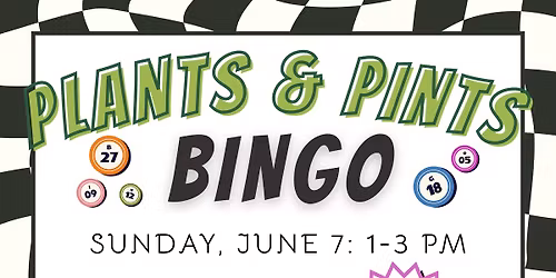 Plants & Pints Bingo (SOLD OUT)