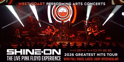 Shine On, The Live Pink Floyd Experience 2026 'High Hopes' Tour