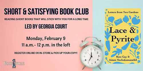 Short & Satisfying Book Club: "Lace & Pyrite: Letters from Two Gardens"