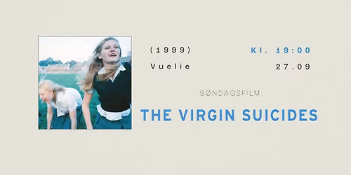  S\u00f8ndagsfilm: The Virgin Suicides (1999) \/\/  Sunday screening: The Virgin Suicides (1999)