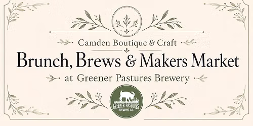 Brunch, Brews & Makers Market