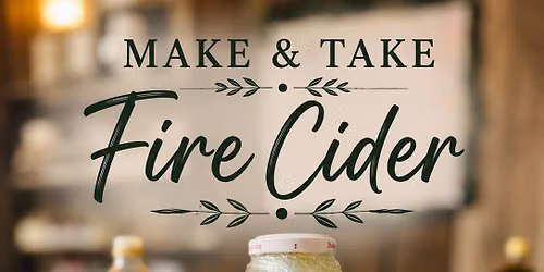 Make & Take: Fire Cider