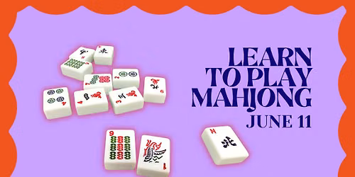 LEARN TO PLAY MAHJONG