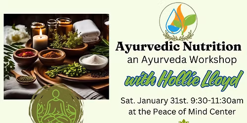Ayurvedic Nutrition: an Ayurveda Workshop with Hollie Lloyd