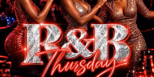 REDLIGHT SPECIAL (R&B THURSDAYS)