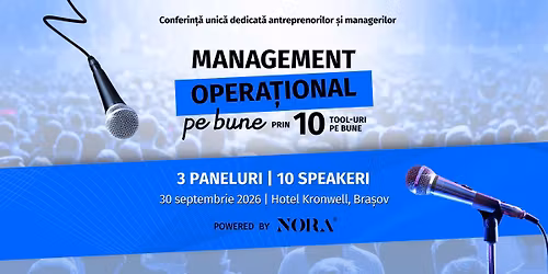 Conferin\u021ba \u201eManagement opera\u021bional pe bune\u201d edi\u021bia a IV-a