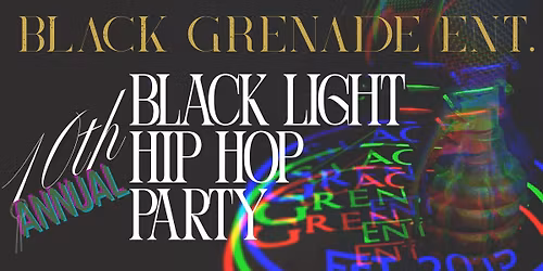 10th Annual Black Light Hip Hop Party 