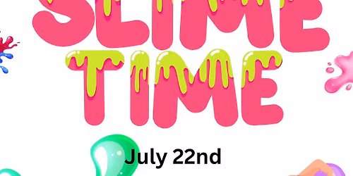 Slime Time