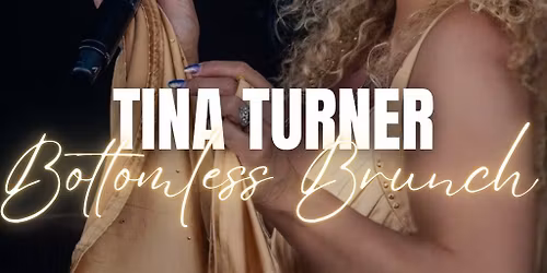 Tina Turner Bottomless Brunch