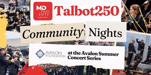 Talbot250 at the Avalon Summer Concert Series: U.S. Naval Academy Band