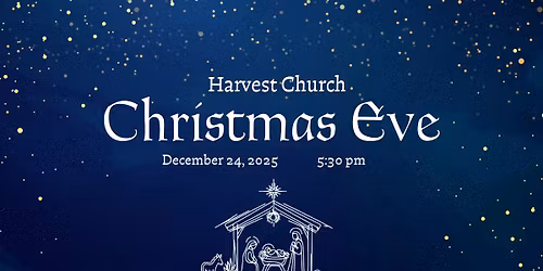 Harvest Church Christmas Eve Service