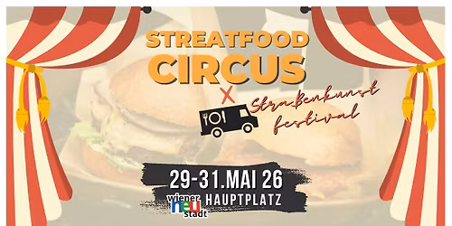 Streatfood Circus x Stra\u00dfenkunstfestival Wiener Neustadt