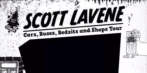 SCOTT LAVENE | The Craufurd Arms, Mk