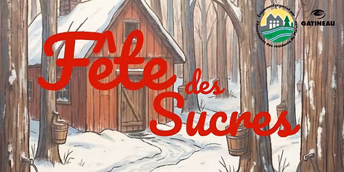 F\u00eate des Sucres \/ Maple Sugar Festival