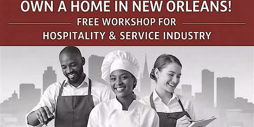 Your Path to Homeownership: Free Workshop for Hospitality & Service Pros