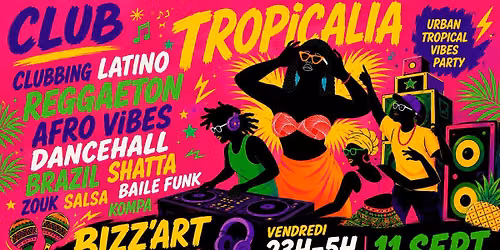 Club Tropicalia 11/9 ~ Afro, Latin, Caribbean, Brazil vibes!