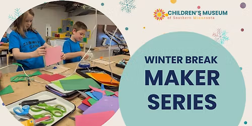Winter Break Maker's Series