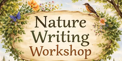 Nature writing workshop
